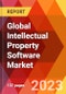 Global Intellectual Property Software Market, By Component; By Deployment Type; By End User-Estimation & Forecast, 2017-2030 - Product Image
