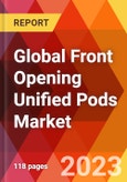 Global Front Opening Unified Pods Market, By Type; By Application-Estimation & Forecast, 2017-2030- Product Image