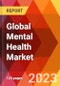 Global Mental Health Market, By Mental Disorder; By Treatment Techniques; By Patient Group-Estimation & Forecast, 2017-2030 - Product Thumbnail Image