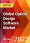 Global Optical Design Software Market, By Solution; By Technology; By Application; By Industry-Estimation & Forecast, 2017-2030 - Product Image