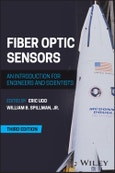 Fiber Optic Sensors. An Introduction for Engineers and Scientists. Edition No. 3- Product Image