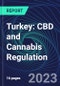 Turkey: CBD and Cannabis Regulation - Product Image