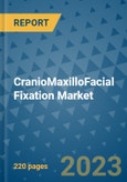 CranioMaxilloFacial Fixation Market - Global Industry Analysis, Size, Share, Growth, Trends, and Forecast 2023-2030 - By Product, Technology, Grade, Application, End-user, Region: (North America, Europe, Asia Pacific, Latin America and Middle East and Africa)- Product Image