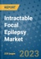 Intractable Focal Epilepsy Market - Global Industry Analysis, Size, Share, Growth, Trends, and Forecast 2023-2030 - By Product, Technology, Grade, Application, End-user, Region: (North America, Europe, Asia Pacific, Latin America and Middle East and Africa) - Product Image
