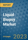 Liquid Biopsy Market - Global Liquid Biopsy Industry Analysis, Size, Share, Growth, Trends, Regional Outlook, and Forecast 2023-2030 (By Biomarker, By Source, By Clinical Application, By Indication, By Geographic Coverage and By Company)- Product Image
