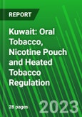 Kuwait: Oral Tobacco, Nicotine Pouch and Heated Tobacco Regulation- Product Image