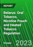 Belarus: Oral Tobacco, Nicotine Pouch and Heated Tobacco Regulation- Product Image