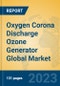 Oxygen Corona Discharge Ozone Generator Global Market Insights 2023, Analysis and Forecast to 2028, by Manufacturers, Regions, Technology, Application, Product Type - Product Thumbnail Image