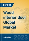 Wood interior door Global Market Insights 2023, Analysis and Forecast to 2028, by Manufacturers, Regions, Technology, Product Type- Product Image