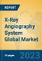 X-Ray Angiography System Global Market Insights 2023, Analysis and Forecast to 2028, by Manufacturers, Regions, Technology, Application, Product Type - Product Image