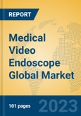 Medical Video Endoscope Global Market Insights 2023, Analysis and Forecast to 2028, by Manufacturers, Regions, Technology, Application, Product Type- Product Image