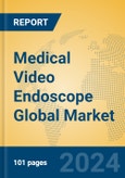 Medical Video Endoscope Global Market Insights 2024, Analysis and Forecast to 2029, by Manufacturers, Regions, Technology, Application, Product Type- Product Image