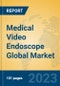 Medical Video Endoscope Global Market Insights 2023, Analysis and Forecast to 2028, by Manufacturers, Regions, Technology, Application, Product Type - Product Image