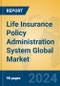 Life Insurance Policy Administration System Global Market Insights 2023, Analysis and Forecast to 2028, by Manufacturers, Regions, Technology, Application, Product Type - Product Thumbnail Image