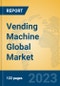 Vending Machine Global Market Insights 2023, Analysis and Forecast to 2028, by Manufacturers, Regions, Technology, Application, Product Type - Product Thumbnail Image