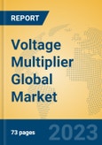 Voltage Multiplier Global Market Insights 2023, Analysis and Forecast to 2028, by Manufacturers, Regions, Technology, Application, Product Type- Product Image