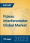 Fizeau Interferometer Global Market Insights 2023, Analysis and Forecast to 2028, by Manufacturers, Regions, Technology, Application, Product Type - Product Image