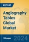 Angiography Tables Global Market Insights 2023, Analysis and Forecast to 2028, by Manufacturers, Regions, Technology, Application, Product Type - Product Thumbnail Image