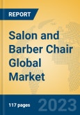 Salon and Barber Chair Global Market Insights 2023, Analysis and Forecast to 2028, by Manufacturers, Regions, Technology, Application, Product Type- Product Image