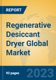 Regenerative Desiccant Dryer Global Market Insights 2023, Analysis and Forecast to 2028, by Manufacturers, Regions, Technology, Application, Product Type- Product Image