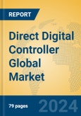 Direct Digital Controller Global Market Insights 2023, Analysis and Forecast to 2028, by Manufacturers, Regions, Technology, Application, Product Type- Product Image