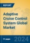 Adaptive Cruise Control System Global Market Insights 2024, Analysis and Forecast to 2029, by Manufacturers, Regions, Technology, Application, Product Type - Product Thumbnail Image