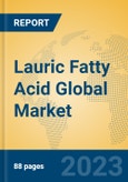 Lauric Fatty Acid Global Market Insights 2023, Analysis and Forecast to 2028, by Manufacturers, Regions, Technology, Application, Product Type- Product Image