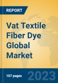 Vat Textile Fiber Dye Global Market Insights 2023, Analysis and Forecast to 2028, by Manufacturers, Regions, Technology, Product Type- Product Image