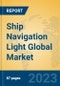 Ship Navigation Light Global Market Insights 2023, Analysis and Forecast to 2028, by Manufacturers, Regions, Technology, Application, Product Type - Product Image