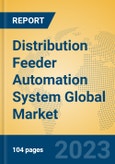 Distribution Feeder Automation System Global Market Insights 2023, Analysis and Forecast to 2028, by Manufacturers, Regions, Technology, Application, Product Type- Product Image