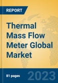 Thermal Mass Flow Meter Global Market Insights 2023, Analysis and Forecast to 2028, by Manufacturers, Regions, Technology, Application, Product Type- Product Image