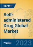 Self-administered Drug Global Market Insights 2023, Analysis and Forecast to 2028, by Manufacturers, Regions, Technology, Product Type- Product Image