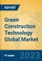 Green Construction Technology Global Market Insights 2023, Analysis and Forecast to 2028, by Market Participants, Regions, Technology, Application, Product Type - Product Image