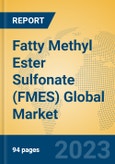 Fatty Methyl Ester Sulfonate (FMES) Global Market Insights 2023, Analysis and Forecast to 2028, by Manufacturers, Regions, Technology, Application, Product Type- Product Image