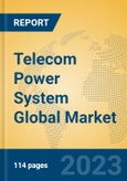 Telecom Power System Global Market Insights 2023, Analysis and Forecast to 2028, by Manufacturers, Regions, Technology, Product Type- Product Image