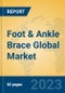 Foot & Ankle Brace Global Market Insights 2023, Analysis and Forecast to 2028, by Manufacturers, Regions, Technology, Application, Product Type - Product Image