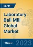 Laboratory Ball Mill Global Market Insights 2023, Analysis and Forecast to 2028, by Manufacturers, Regions, Technology, Application, Product Type- Product Image