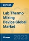 Lab Thermo Mixing Device Global Market Insights 2023, Analysis and Forecast to 2028, by Manufacturers, Regions, Technology, Application, Product Type - Product Thumbnail Image