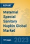Maternal Special Sanitary Napkin Global Market Insights 2023, Analysis and Forecast to 2028, by Manufacturers, Regions, Technology, Product Type - Product Thumbnail Image