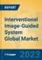 Interventional Image-Guided System Global Market Insights 2023, Analysis and Forecast to 2028, by Manufacturers, Regions, Technology, Application, Product Type - Product Thumbnail Image