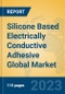 Silicone Based Electrically Conductive Adhesive Global Market Insights 2023, Analysis and Forecast to 2028, by Manufacturers, Regions, Technology, Application, Product Type - Product Image