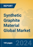 Synthetic Graphite Material Global Market Insights 2023, Analysis and Forecast to 2028, by Manufacturers, Regions, Technology, Product Type- Product Image