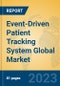 Event-Driven Patient Tracking System Global Market Insights 2023, Analysis and Forecast to 2028, by Manufacturers, Regions, Technology, Application, Product Type - Product Image