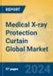 Medical X-ray Protection Curtain Global Market Insights 2024, Analysis and Forecast to 2029, by Manufacturers, Regions, Technology, Application, Product Type - Product Image
