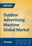 Outdoor Advertising Machine Global Market Insights 2023, Analysis and Forecast to 2028, by Manufacturers, Regions, Technology, Application, Product Type- Product Image