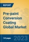 Pre-paint Conversion Coating Global Market Insights 2023, Analysis and Forecast to 2028, by Manufacturers, Regions, Technology, Application, Product Type - Product Thumbnail Image