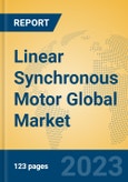 Linear Synchronous Motor Global Market Insights 2023, Analysis and Forecast to 2028, by Manufacturers, Regions, Technology, Application, Product Type- Product Image