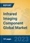 Infrared Imaging Component Global Market Insights 2023, Analysis and Forecast to 2028, by Manufacturers, Regions, Technology, Product Type - Product Thumbnail Image