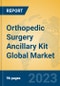 Orthopedic Surgery Ancillary Kit Global Market Insights 2023, Analysis and Forecast to 2028, by Manufacturers, Regions, Technology, Application, Product Type - Product Thumbnail Image