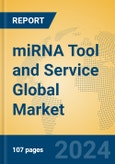 miRNA Tool and Service Global Market Insights 2023, Analysis and Forecast to 2028, by Manufacturers, Regions, Technology, Application, Product Type- Product Image